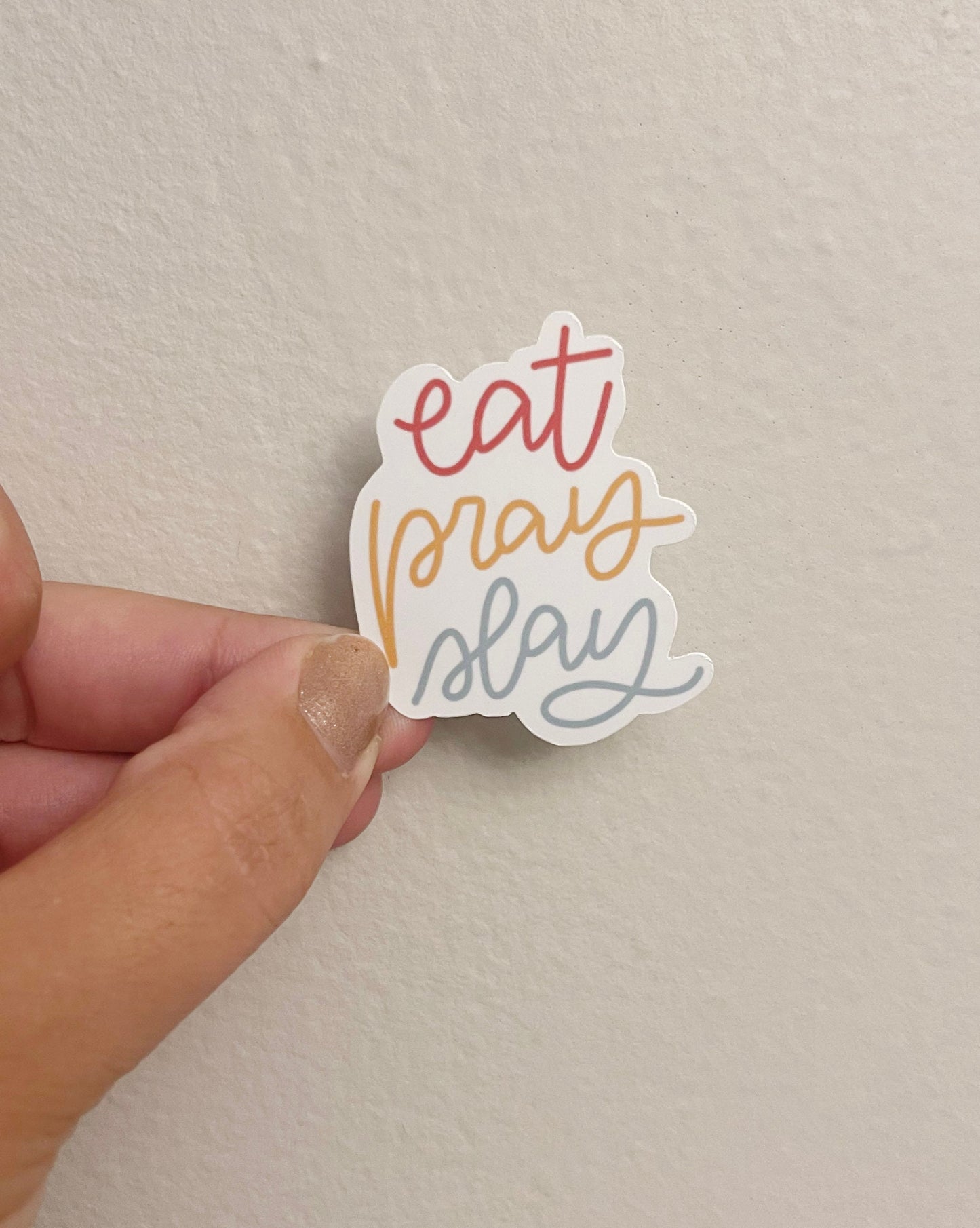 Eat Pray Slay Sticker, Gift