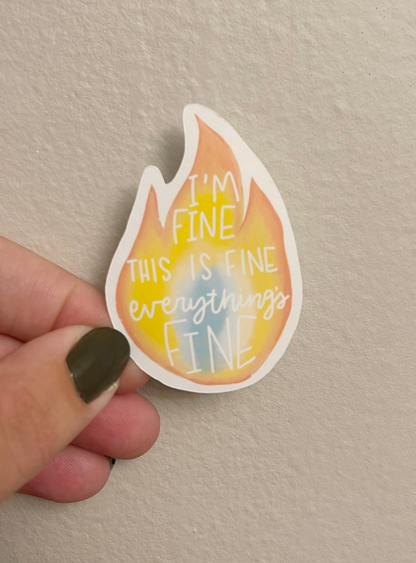 I'm Fine Fire Sticker